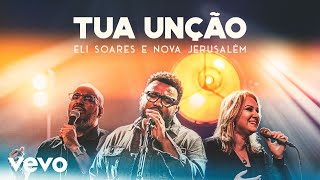 Eli Soares - Tua Unção (Ao Vivo Em Belo Horizonte / 2019) ft. Ministério Nova Jerusalém Eli Soares - Tua Unção (Ao Vivo Em Belo Horizonte / 2019) ft. Ministério Nova Jerusalém