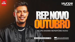 FELIPE AMORIM | CD OUTUBRO 2023 ( 100%ATUALIZADO ) MUNDO DA MUSICA