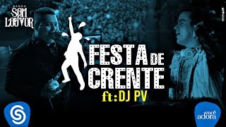 Banda Som e Louvor - Festa de Crente - ft. DJ PV