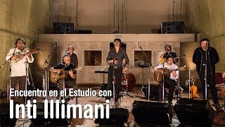 Inti Illimani - La exiliada del Sur -  Encuentro en el Estudio - Temporada 7
