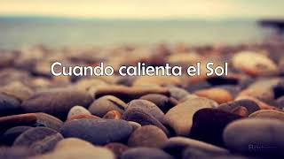 Luis Miguel - Cuando Calienta El Sol (Letra) ♡ Luis Miguel - Cuando Calienta El Sol (Letra) ♡