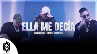 Kevin Roldán, Sammy &amp;amp; Falsetto - Ella Me Decía (Vídeo Oficial)