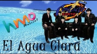 El Agua Clara - Contacto Norte [Estudio Versión] || [Vídeo]