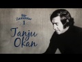 Tanju Okan - Bir Zamanlar 1 (Best Of) (Full Albüm)