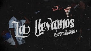 Cosculluela - La Llevamos (Lyric Video)