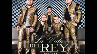 Enigma Norteño   La Vida Del Rey   Disco Completo Enigma Norteño   La Vida Del Rey   Disco Completo