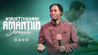 Kiristiyaanni Amantiin Jiraata | Barsiisa Wangeelaa Raajii Masarat Taayyee ARARA TV WORLDWIDE